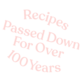 Recipes Passed Down For Over 100 Years